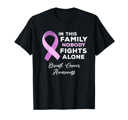 In This Family Nobody Fights Alone Breast Cancer Awareness T-Shirt