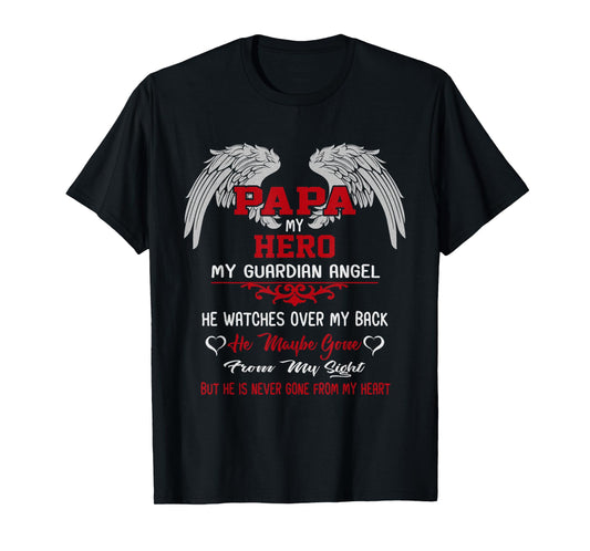 Papa is my guardian Angel Hero Peace forever Dad in Heaven T-Shirt