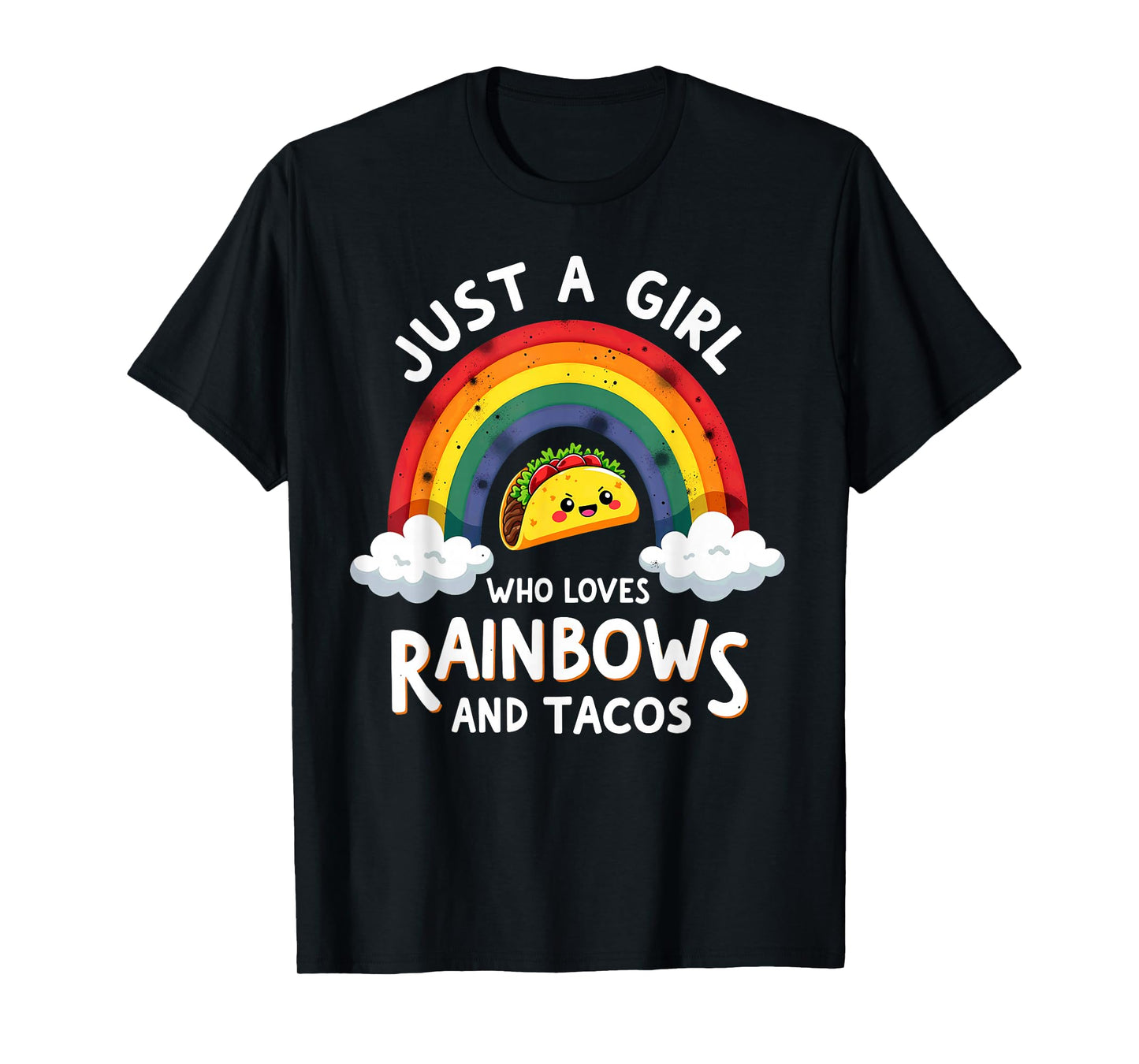 LGBT Pride Lesbian Just A Girl Who Loves Rainbows & Tacos T-Shirt
