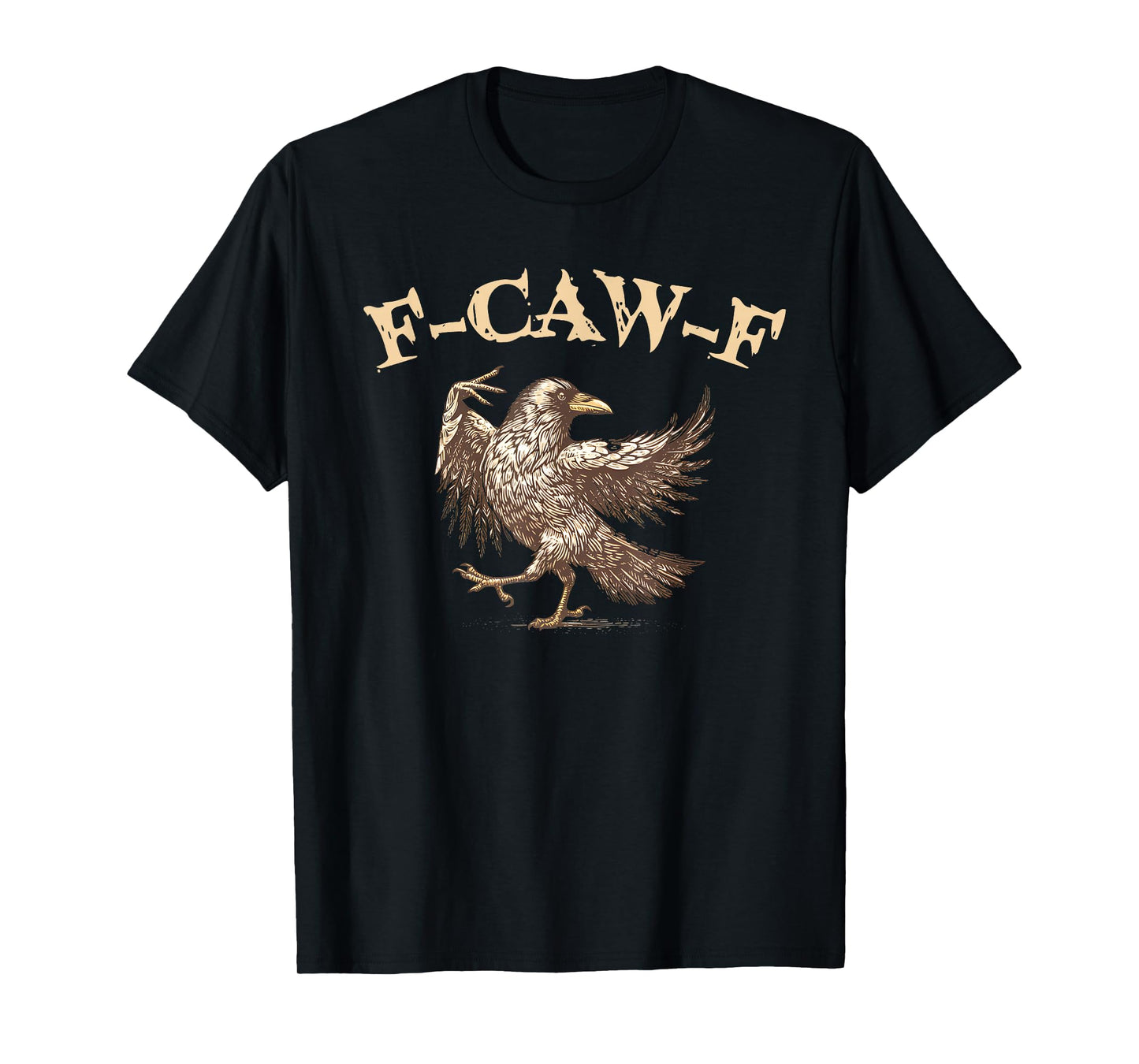 Retro F-Caw-F Black Bird Crow Funny Crow Birds Cawing Grunge T-Shirt