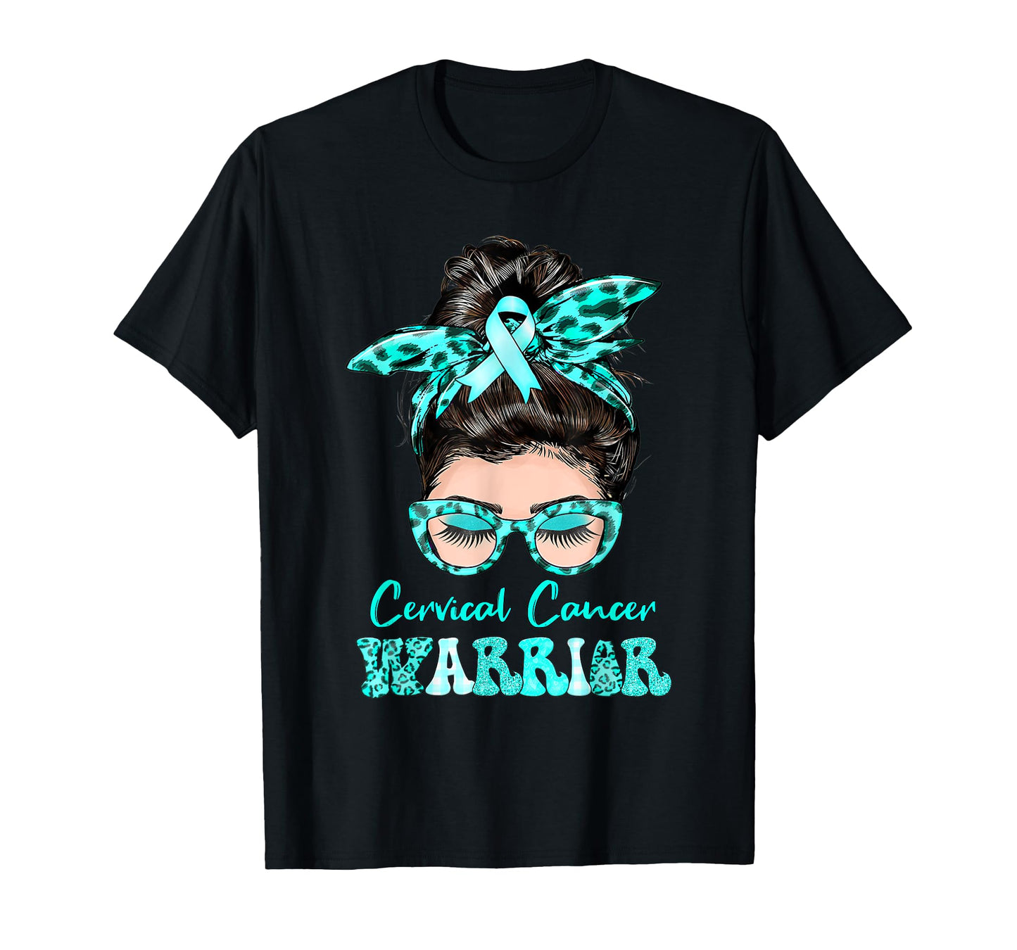 Messy Bun Teal Ribbon Cervical Cancer Warrior T-Shirt