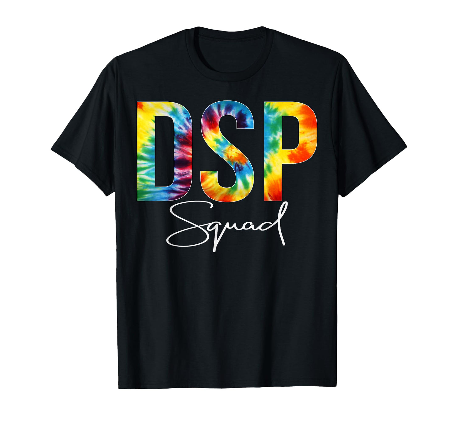 DSP Squad Appreciation Day Tie Dye For Women For Work T-Shirt