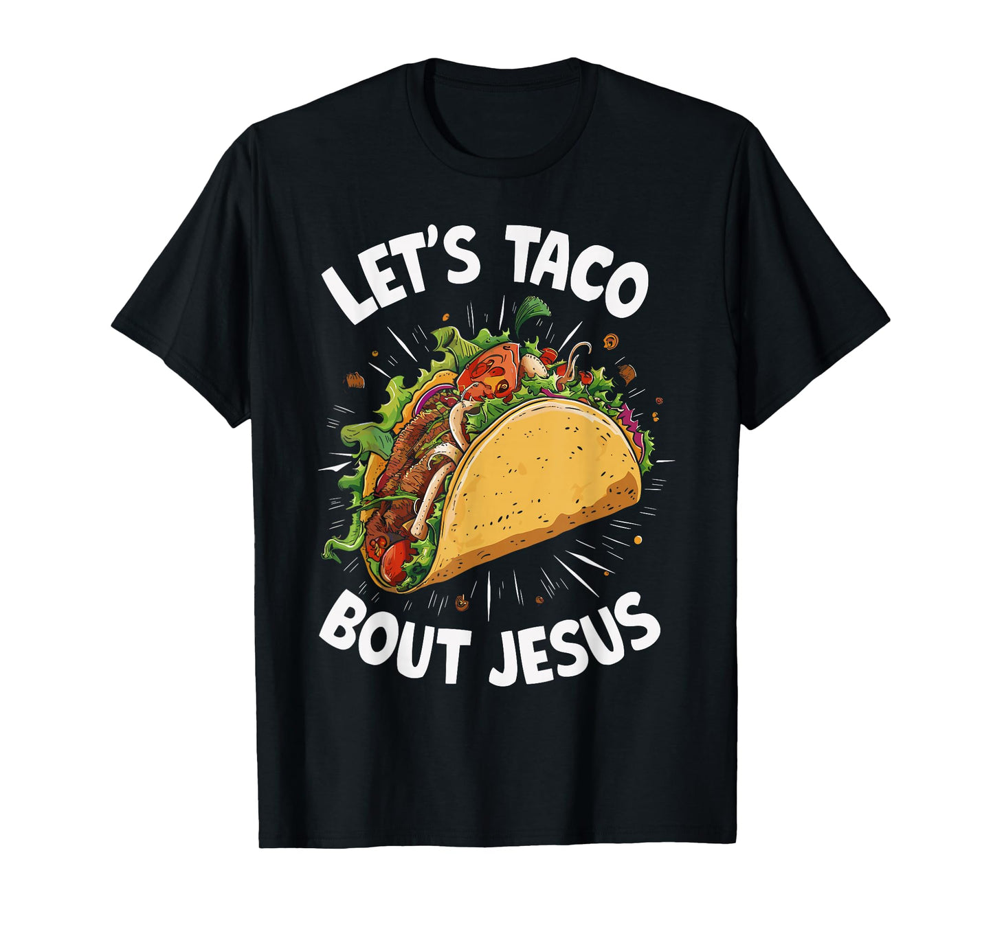 Let's Taco Bout Jesus Christian Church T-Shirt