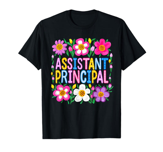 Assistant Principal Back To School Happy First Day Of School T-Shirt