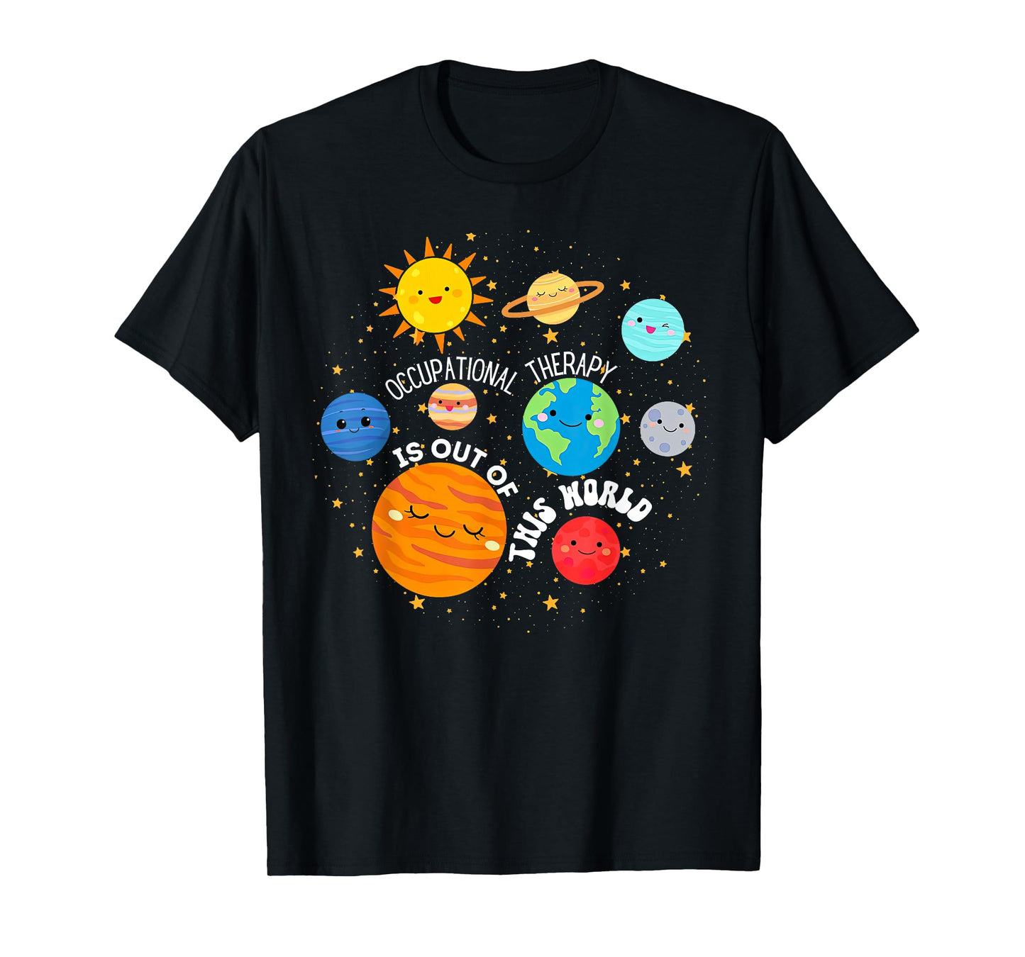 OT Occupational Therapy Is Out Of This World Space Planets T-Shirt