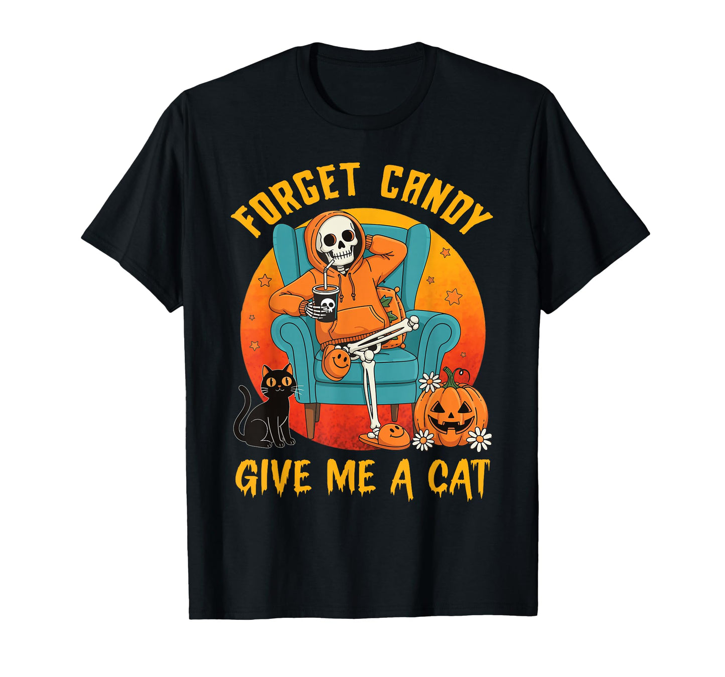Forget Candy Give Me A Black Cat Halloween Spooky Skeleton T-Shirt
