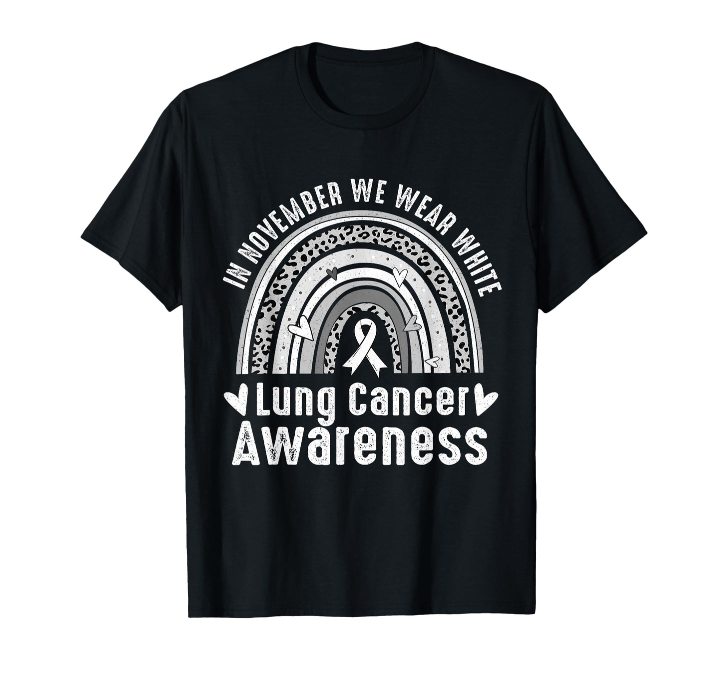 In November We Wear White Lung Cancer Awareness Rainbow T-Shirt