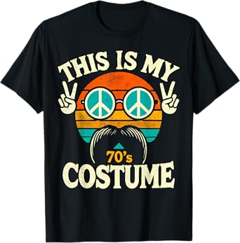 This Is My 70s Costume 70 Styles 70's Disco 1970s T-Shirt