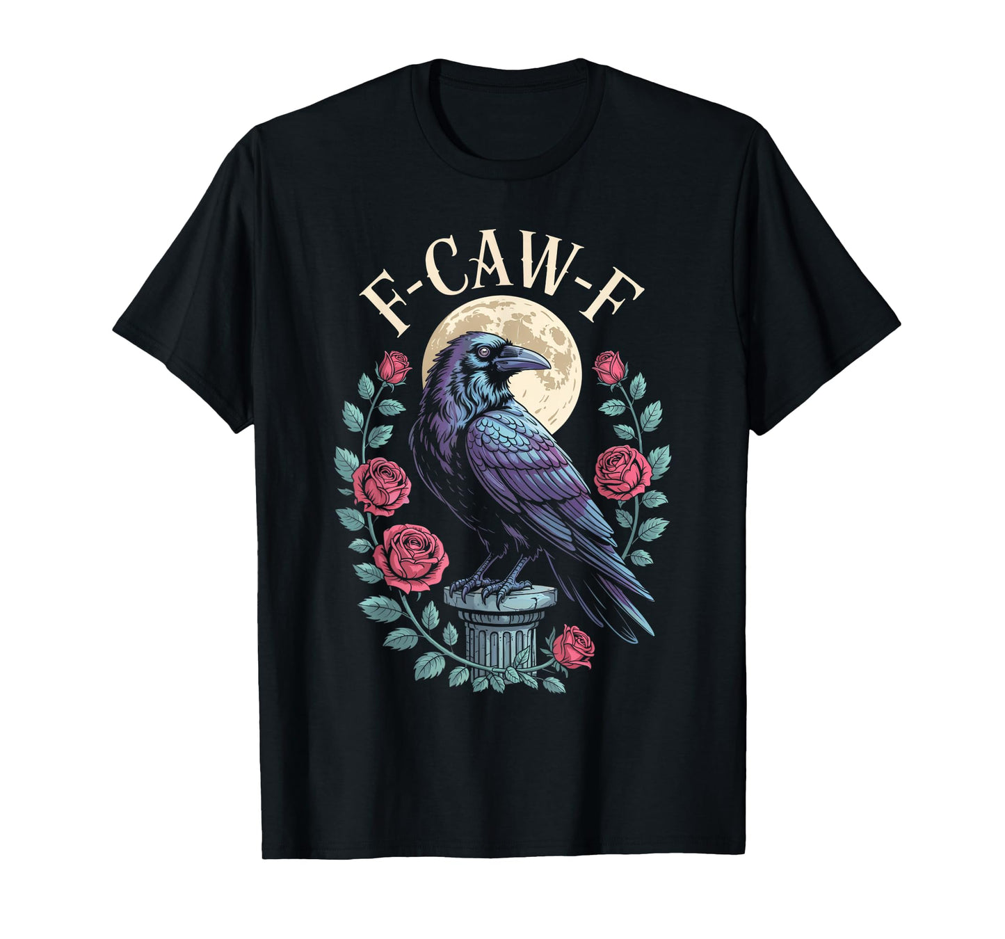 Black Crow, F-Caw-F Funny Black Bird Funny F CAW F Crow T-Shirt