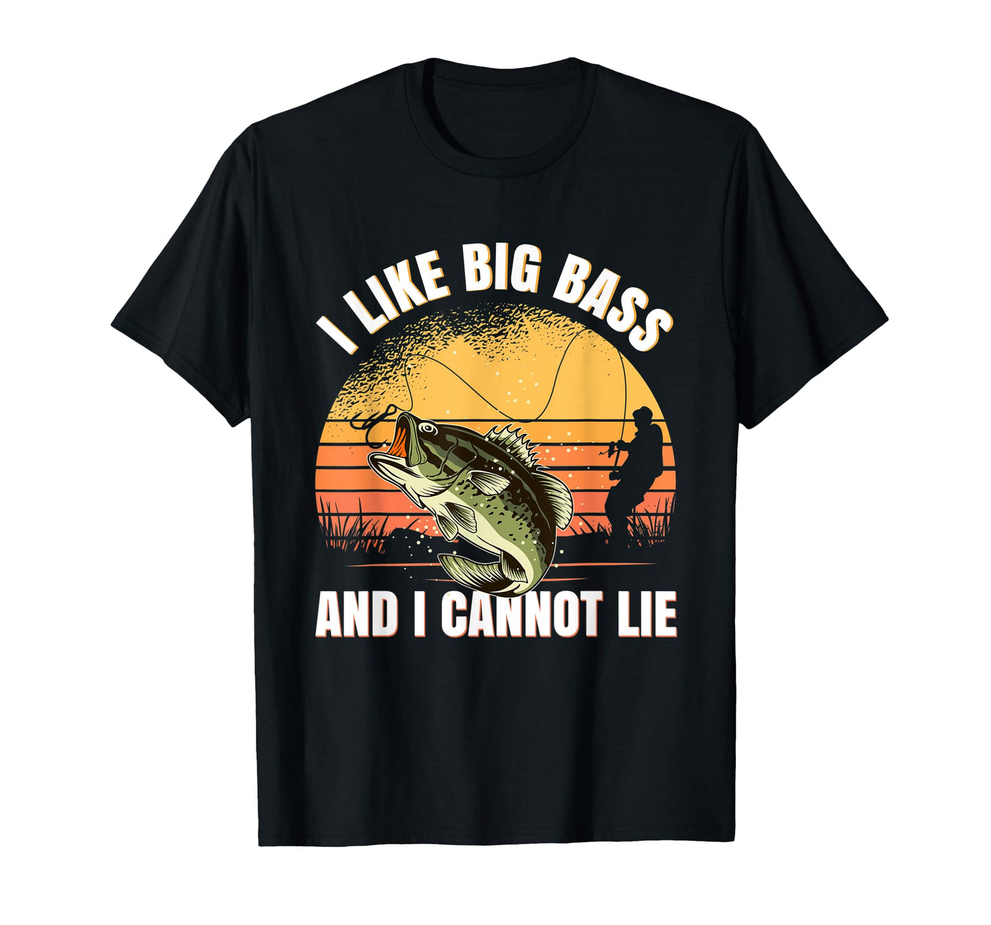 I Like Big Bass And I Cannot Lie Fishing T-Shirt