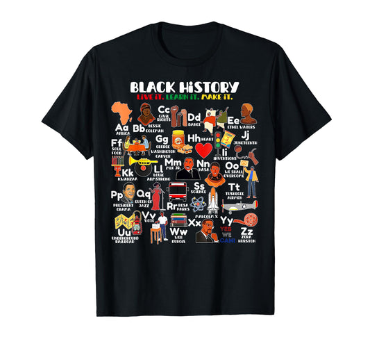 ABCs of Black History Month Pride Live It Learn It Teacher T-Shirt