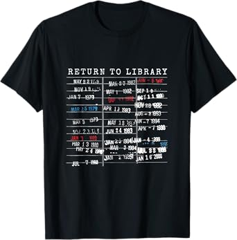 Return To Library Book Lover Library Card Book Due Date T-Shirt
