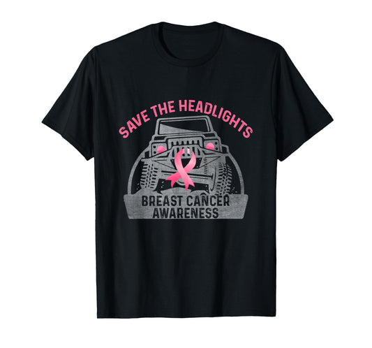 Save The Headlights Breast Cancer Awareness T-Shirt