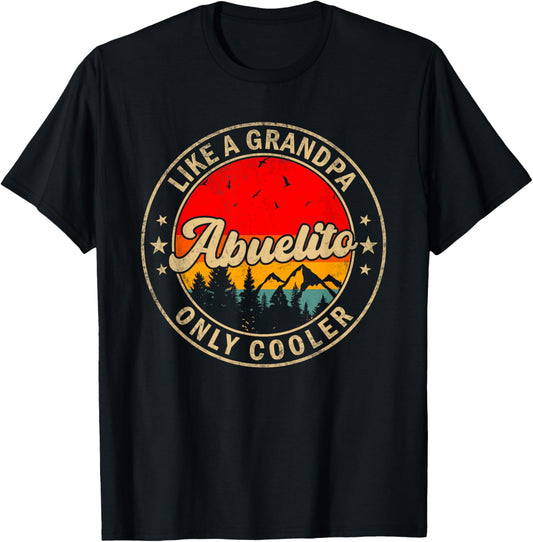 Abuelito Like A Grandpa Only Cooler Funny Papa Grandpa T-Shirt