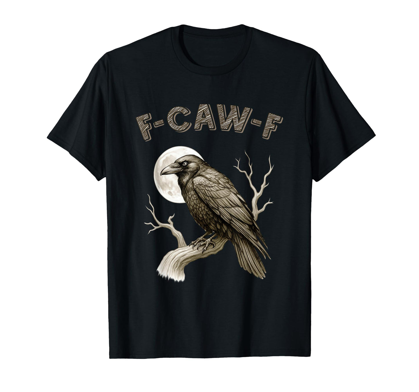 Funny Black Crow F-Caw-F Adult Humor Moon Gothic Halloween T-Shirt