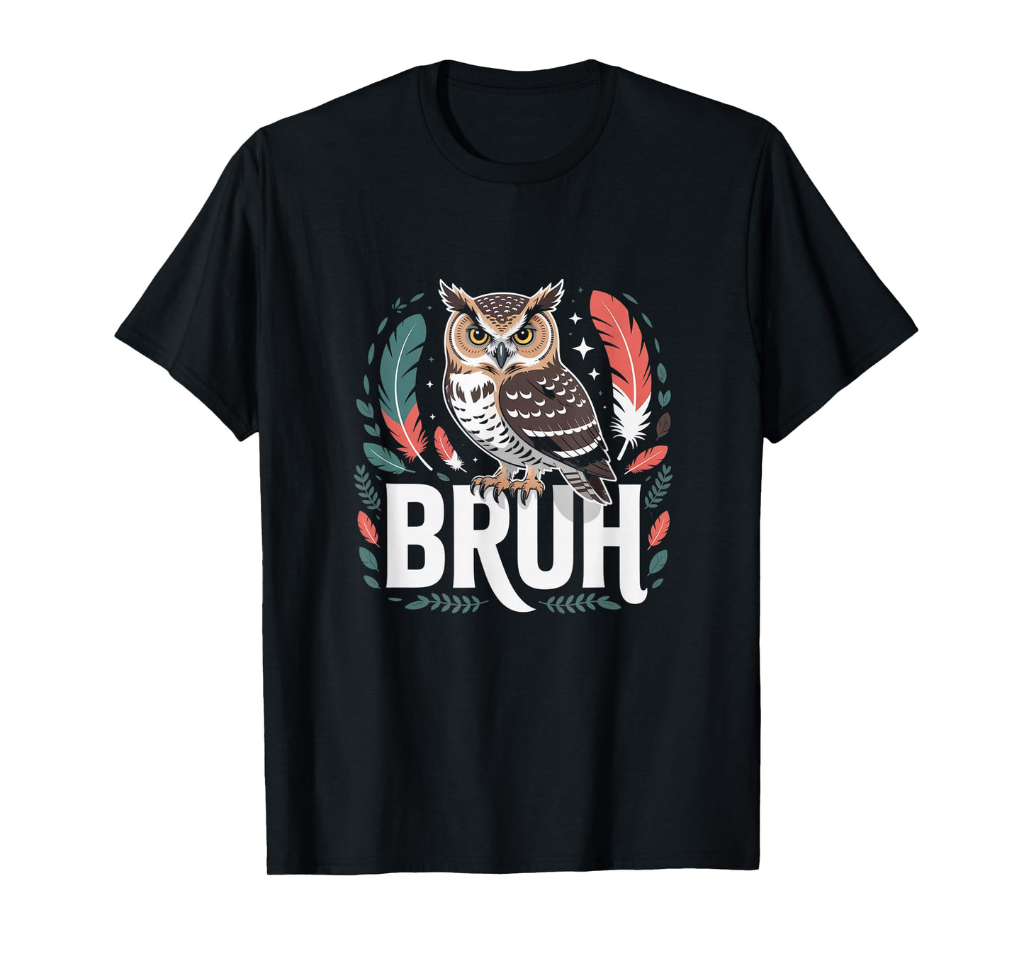 Bruh Owl With Feathers Humor Wildlife T-Shirt