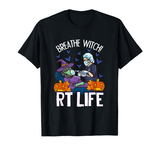 Respiratory Therapist Halloween Breathe Witch RT Lifes T-Shirt