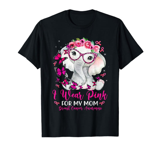 I Wear Pink For My Mom Elephant Breast Cancer Awareness T-Shirt
