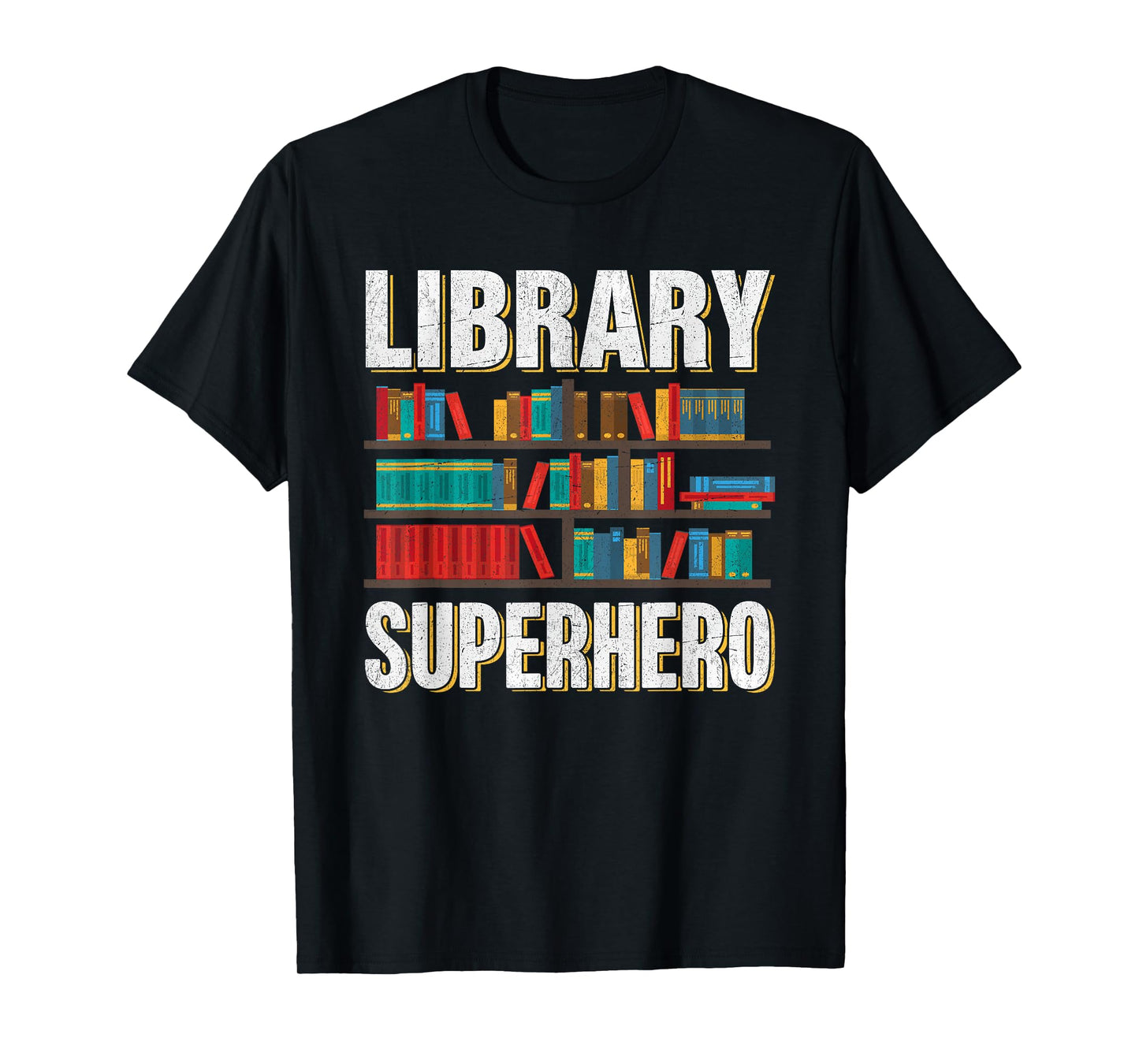 Library Superhero I Librarian T-Shirt
