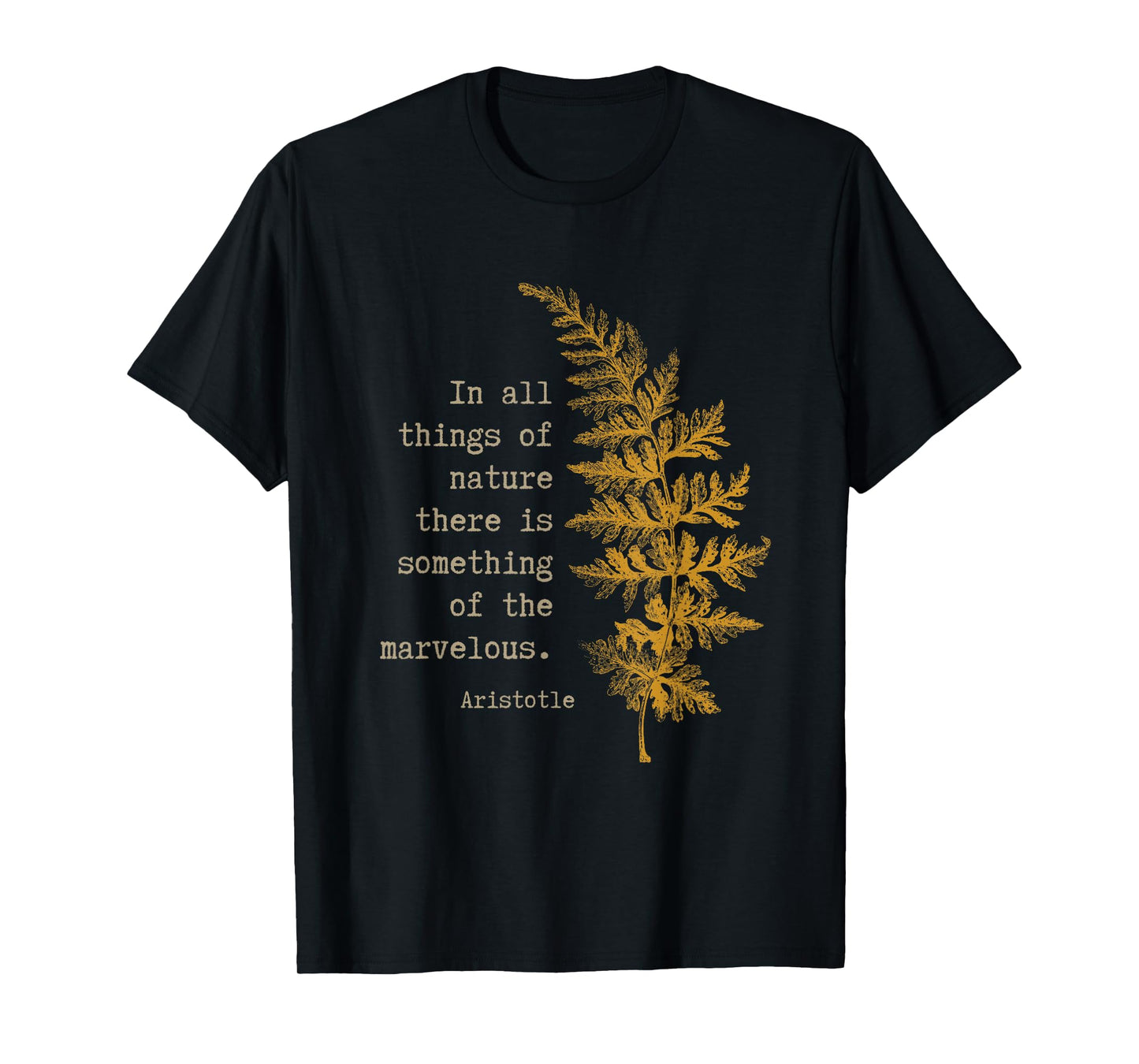 Botanical Nature Inspired Literary Quote by Aristotle T-Shirt