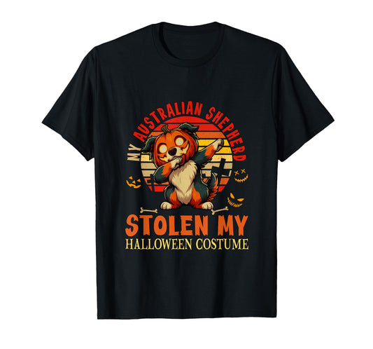 Australian Shepherd Stolen My Halloween Costume Dog Owner T-Shirt