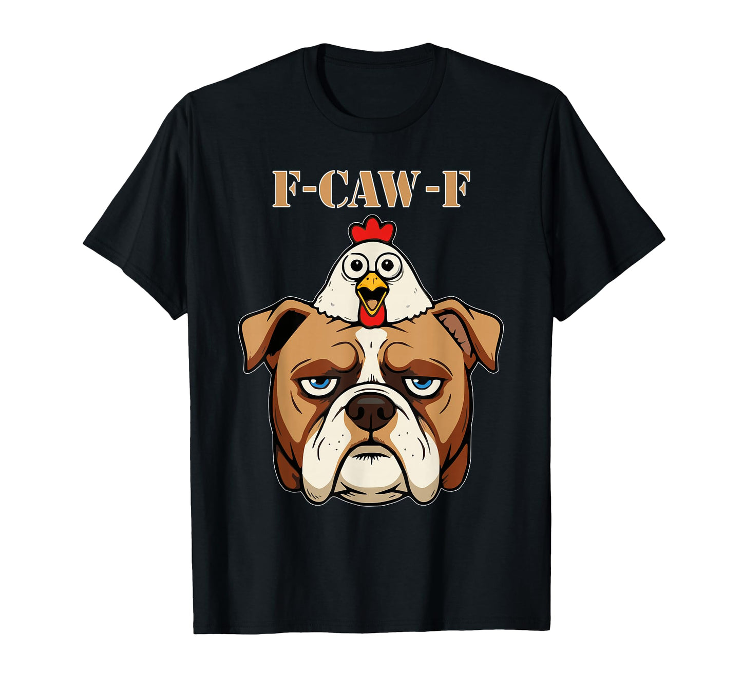 Funny F-CAW-F Dog and Chicken Meme T-Shirt