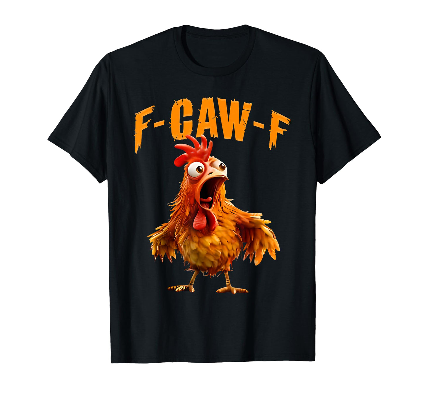 Funny F-Caw-F Chicken FCAWF Rooster Halloween Bird Crow T-Shirt