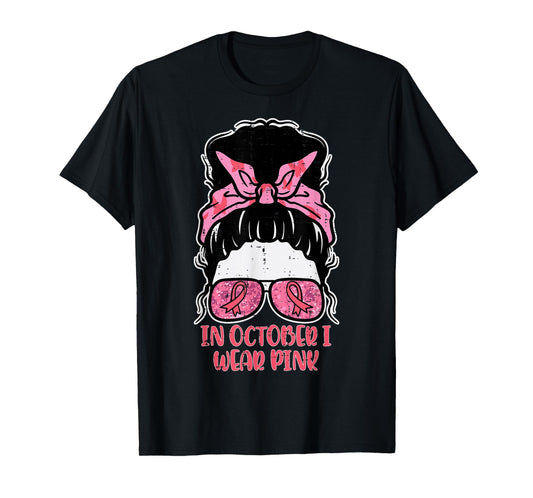 October We Wear Pink Hairbun Breast Cancer Awareness Women T-Shirt