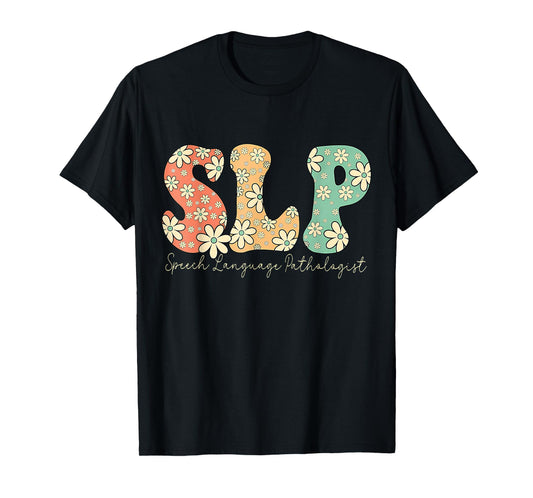 Retro Floral Slp Speech Language Pathologist Speech Therapy T-Shirt