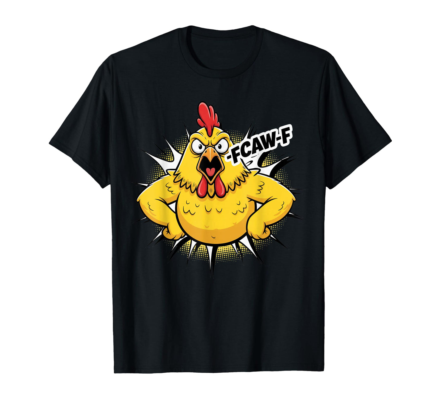 Funny F-CAW-F Rooster Humor Meme Farm Animal Quote T-Shirt