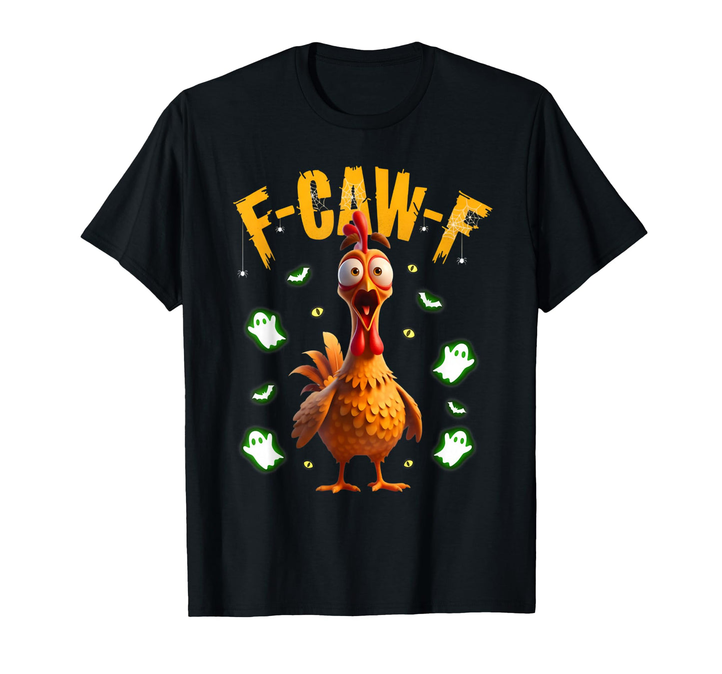 Chicken F-Caw-F Scary Halloween Costume Tee T-Shirt