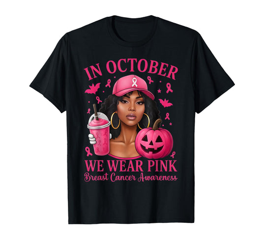 in October We Wear Pink Black Women Breast Cancer Awareness T-Shirt