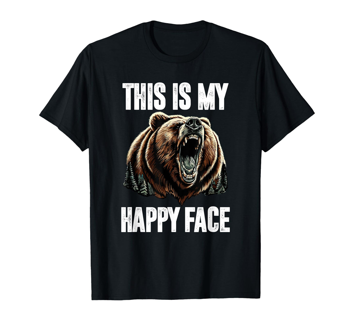 This Is My Happy Face Bear Funny Grizzly Forest Hunting T-Shirt