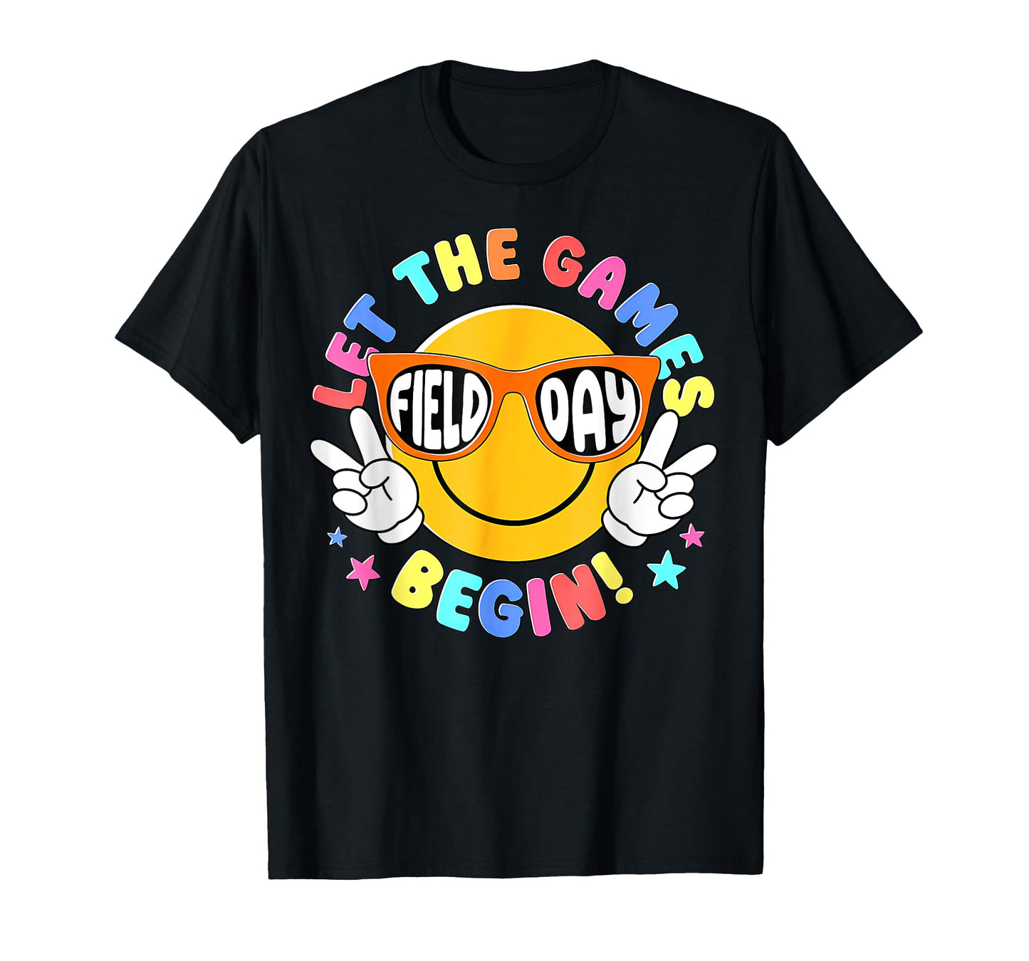 Field Day , Let The Games Begin Tee T-Shirt