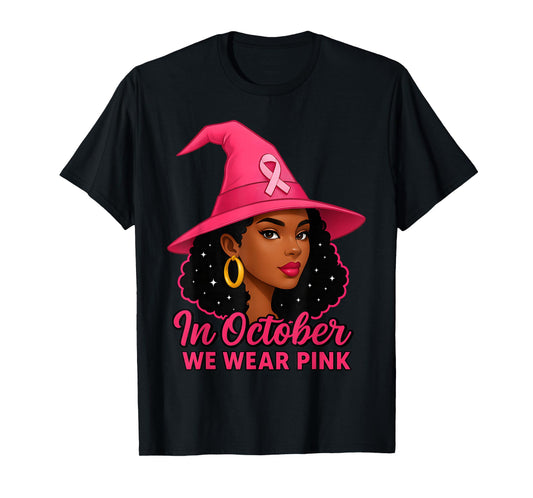 in October We Wear Pink Black Queens Breast Cancer Awareness T-Shirt