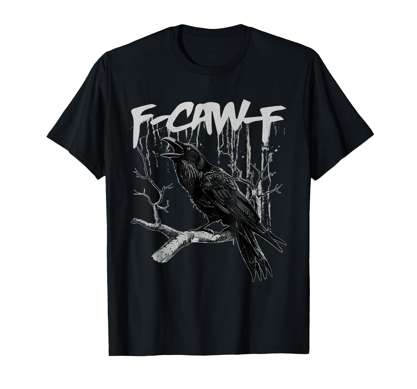 Funny Black Crow F-Caw-F Black Bird F-Caw-F T-Shirt
