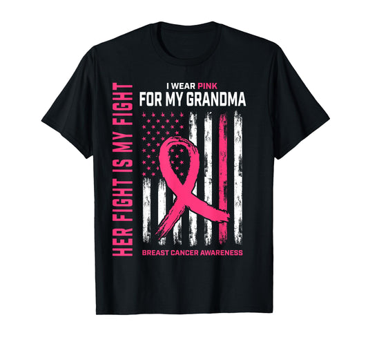 Her Fight Is My Fight I Wear Pink Grandma Breast Cancer Flag T-Shirt