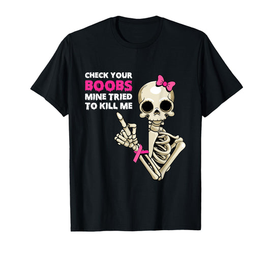 Breast Cancer Skeleton Halloween Check Your Boobies T-Shirt