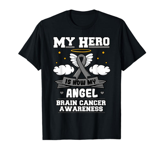 My Hero Is Now My Angel Brain Cancer Grey Ribbon Metastasis T-Shirt