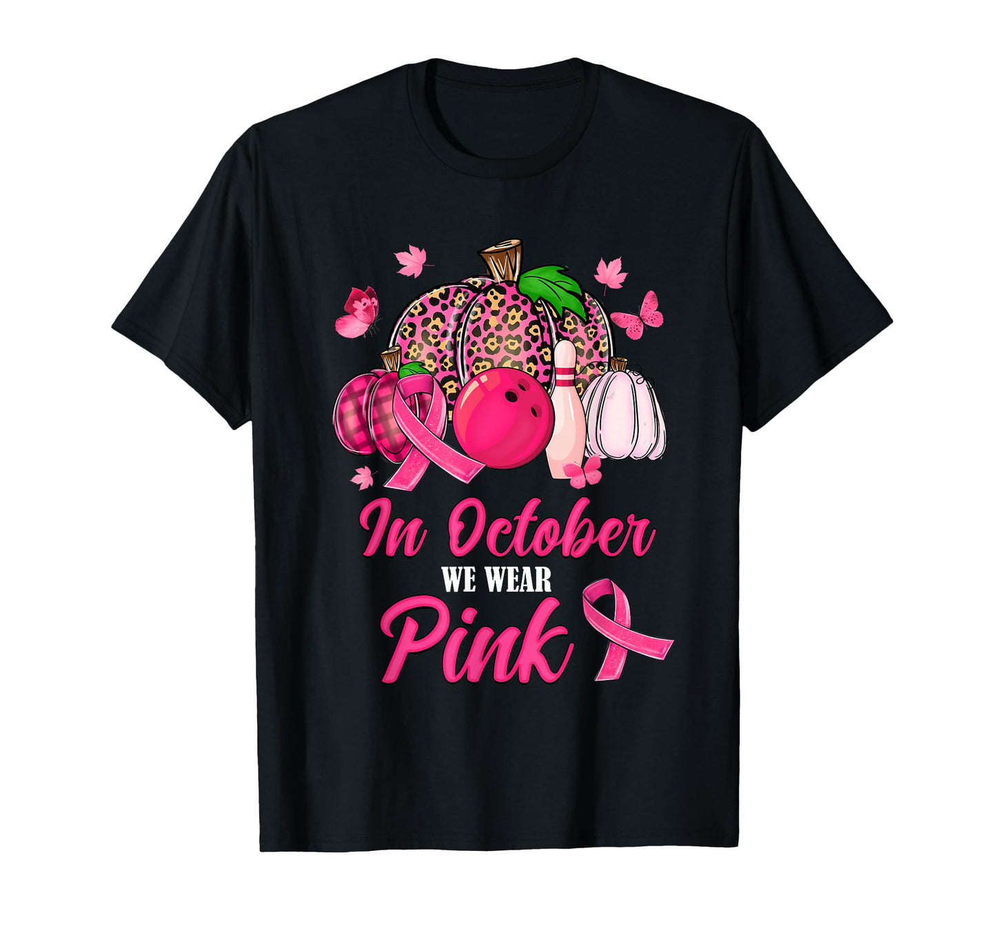 In October We Wear Pink Bowling Pumpkin Breast Cancer Gifts T-Shirt