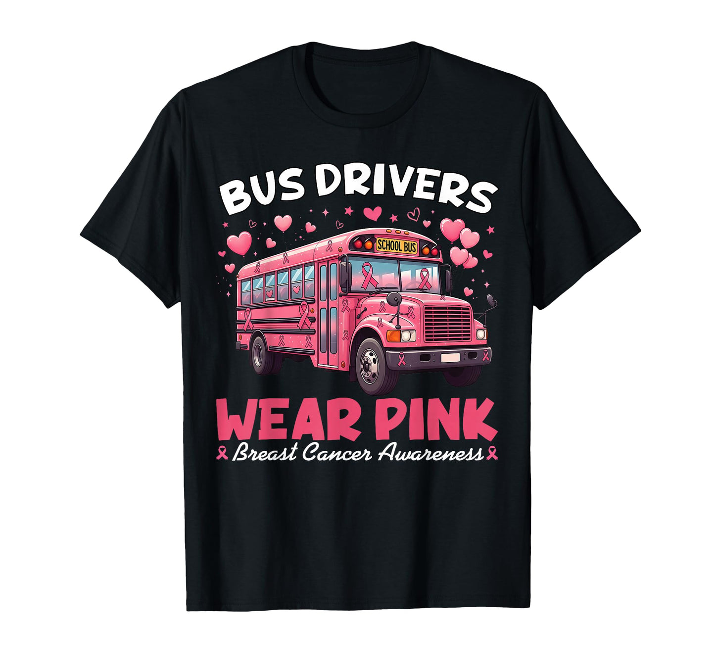 Bus Drivers Wear Pink Breast Cancer Awareness Support Tees T-Shirt
