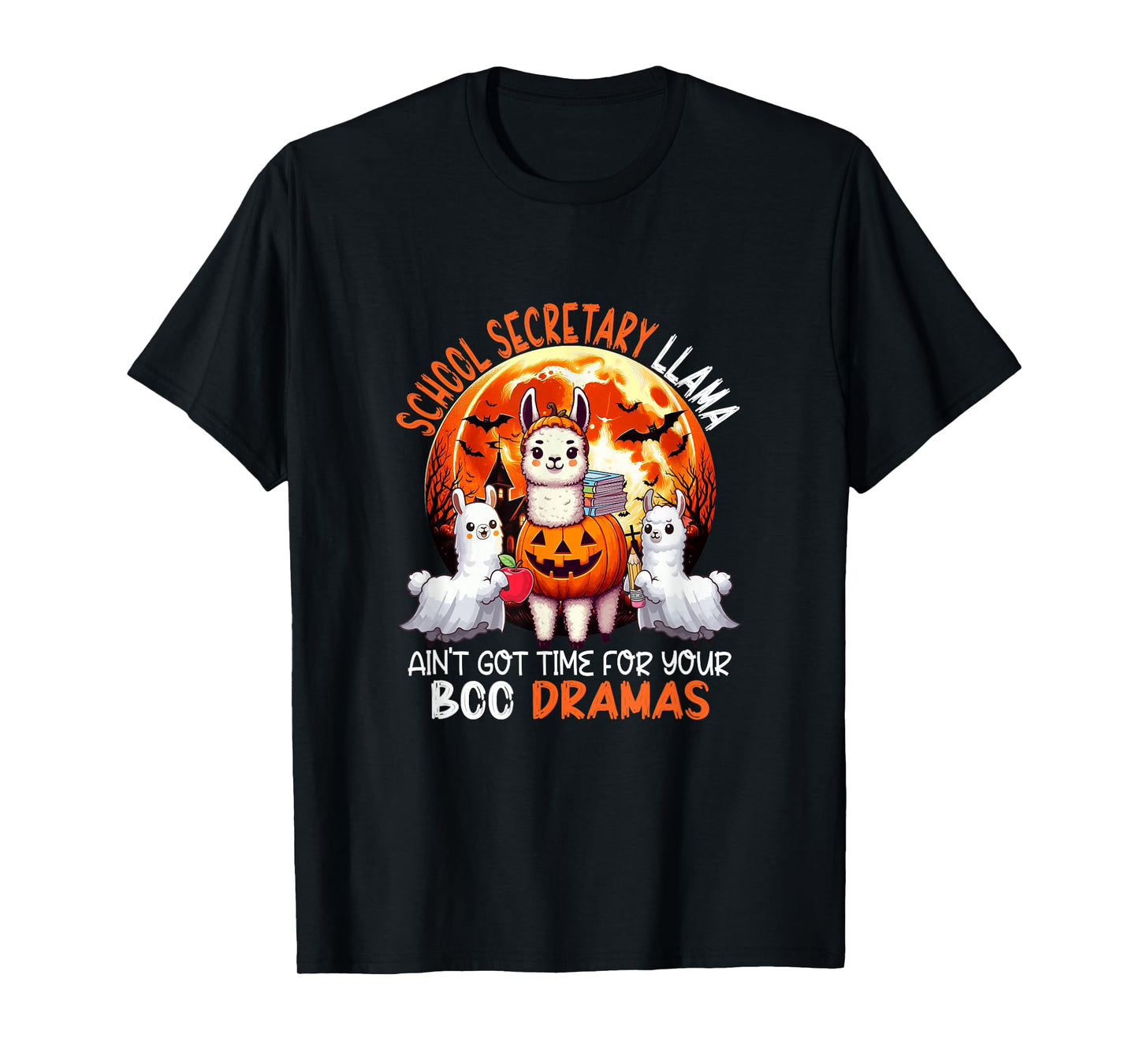 School Secretary Llama Funny Sarcastic Boo Dramas Halloween T-Shirt