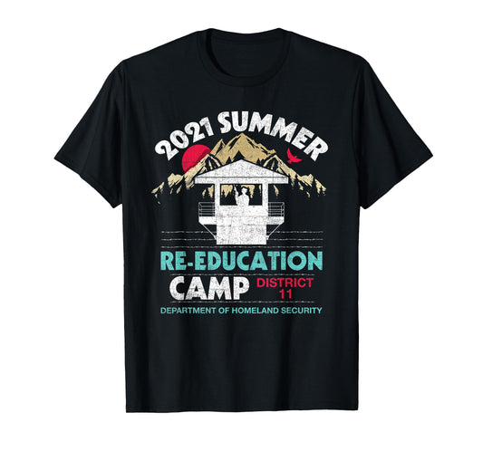 2021 Summer Re-Education Camp Department Homeland Security T-Shirt