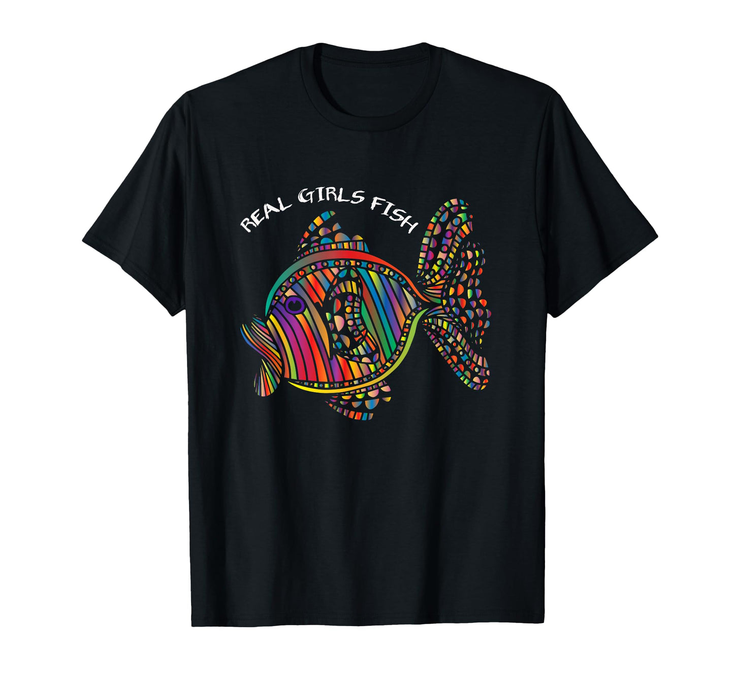 Girls Fishing Clothes Real Girls Fish T-Shirt
