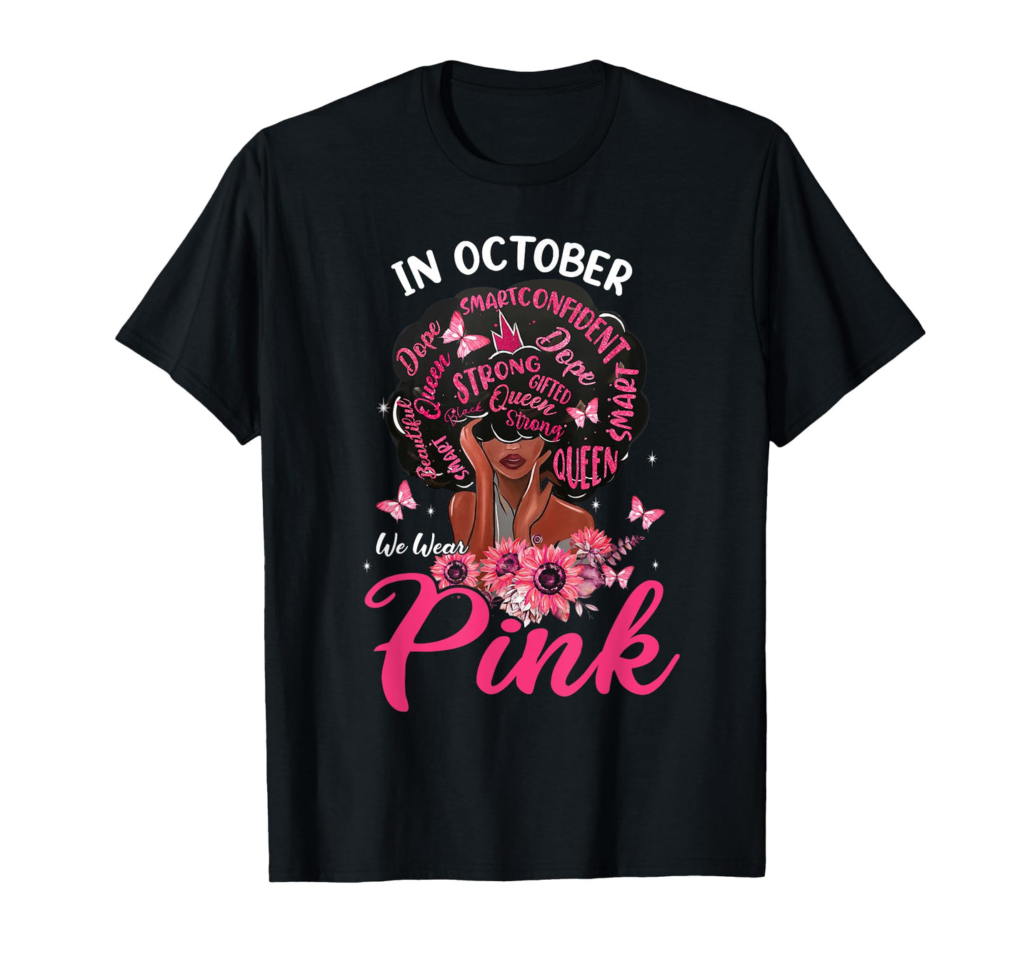 In October We Wear Pink Afro Hair Black Queen Breast Cancer T-Shirt