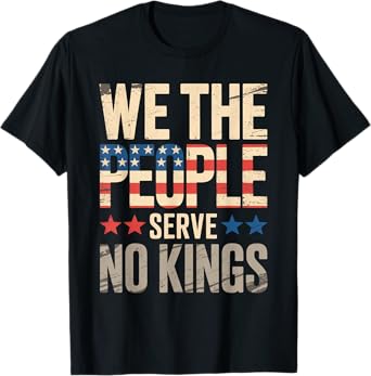 No Kings In America, Democracy, We The People T-Shirt