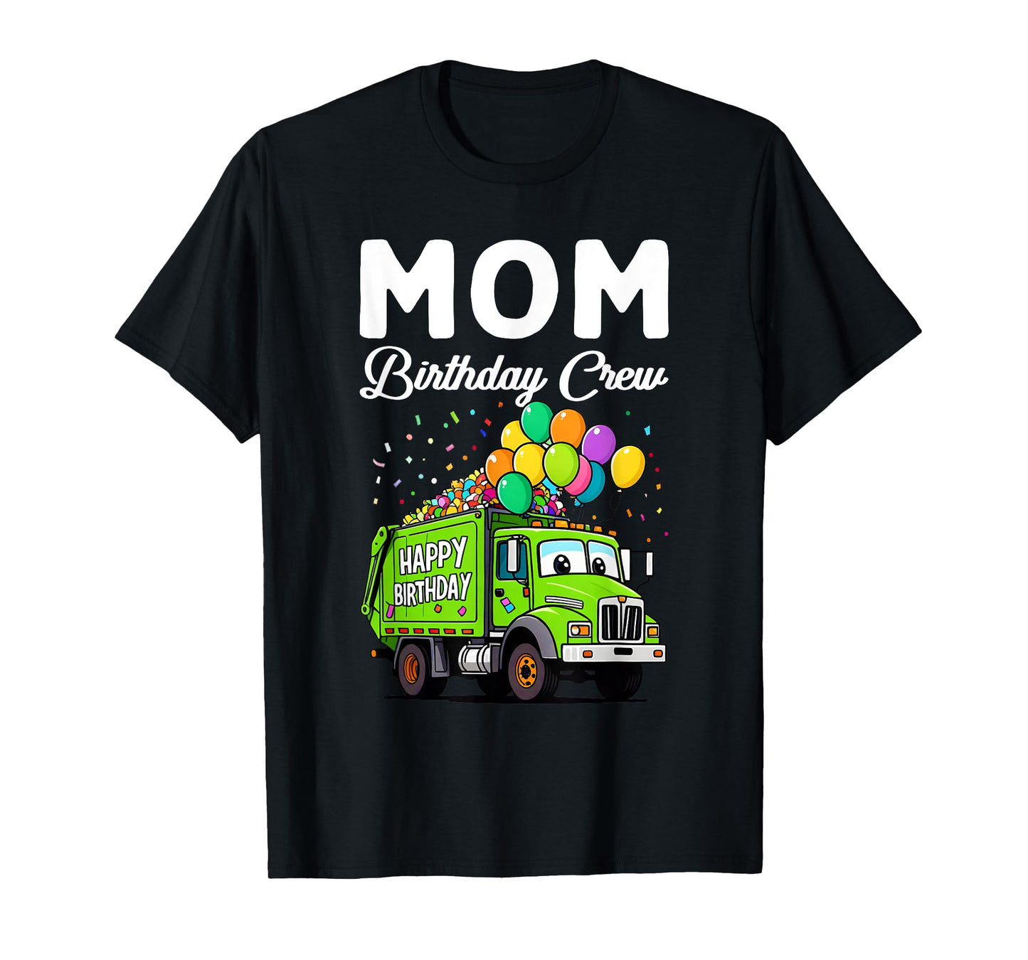 Mom Birthday Crew Boys Garbage Truck Bday Family Matching T-Shirt