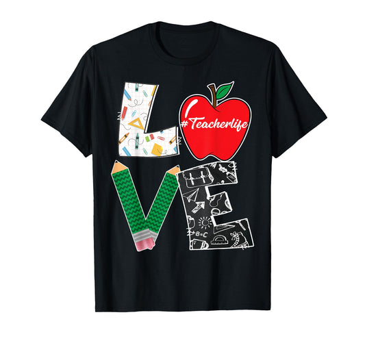 Cute Love Teaching Back to School I love Teacher Life T-Shirt for Men Women Girls Kids