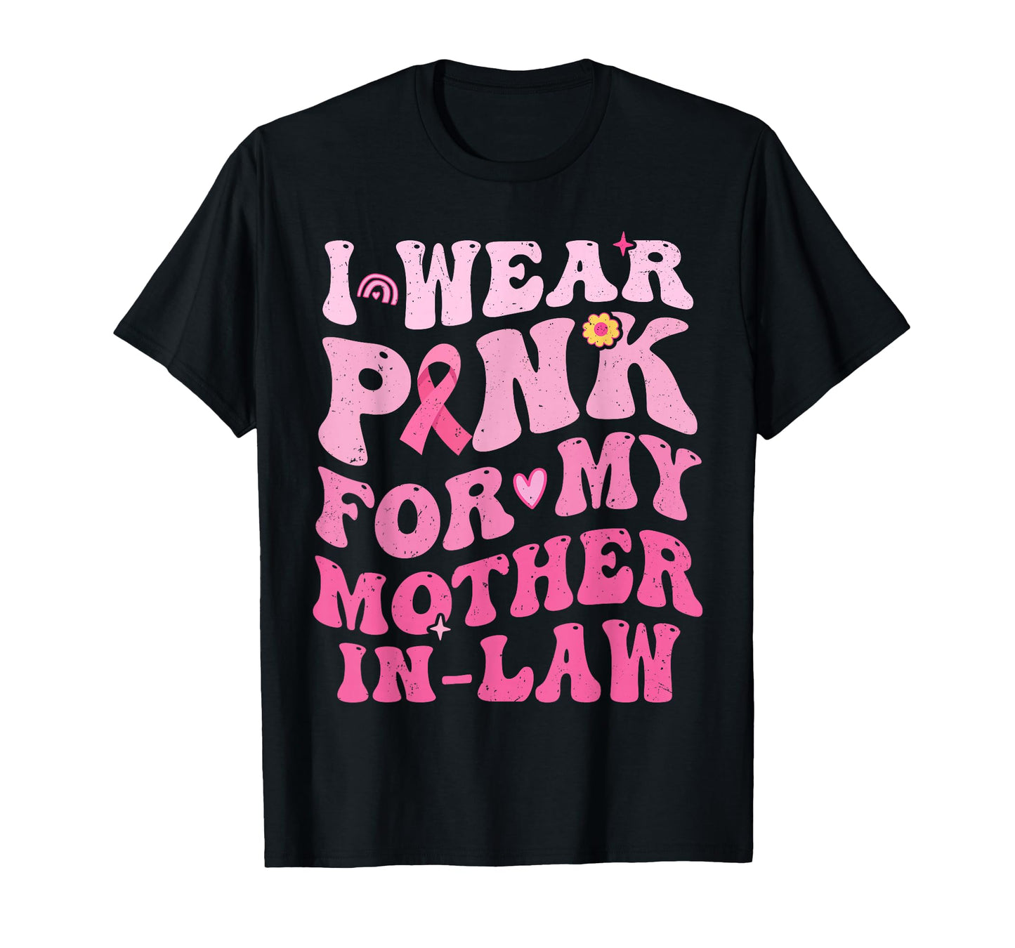 I Wear Pink For My Mother in Law Breast Cancer Son in-Law T-Shirt