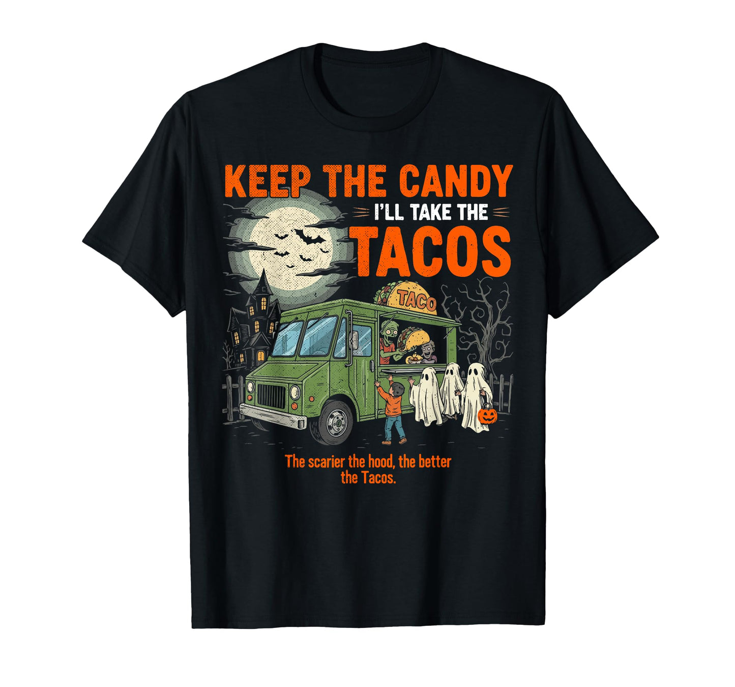 Keep The Candy I’ll Take The Tacos Funny Halloween T-Shirt